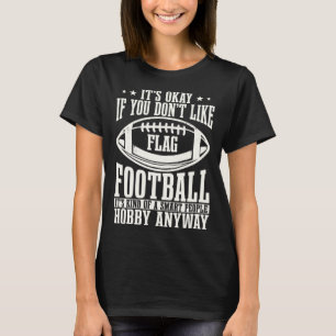 Flag Football Player Deflagging Sport Smart People T-Shirt