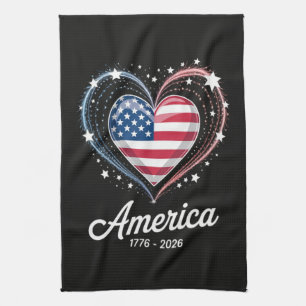 Flag Heart 1776 2026 July 4th 250th Birthday Kitchen Towel