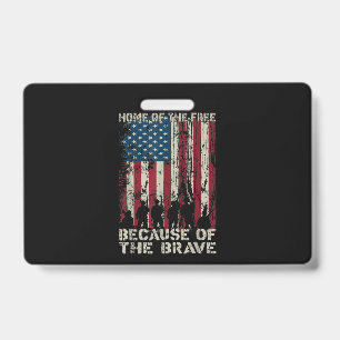 Flag Home Of The Free Because Of The Brave Veteran Badge