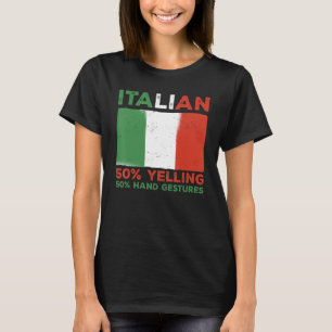 Flag Italian 50 Yelling 50 Hand Gestures Italy T-Shirt
