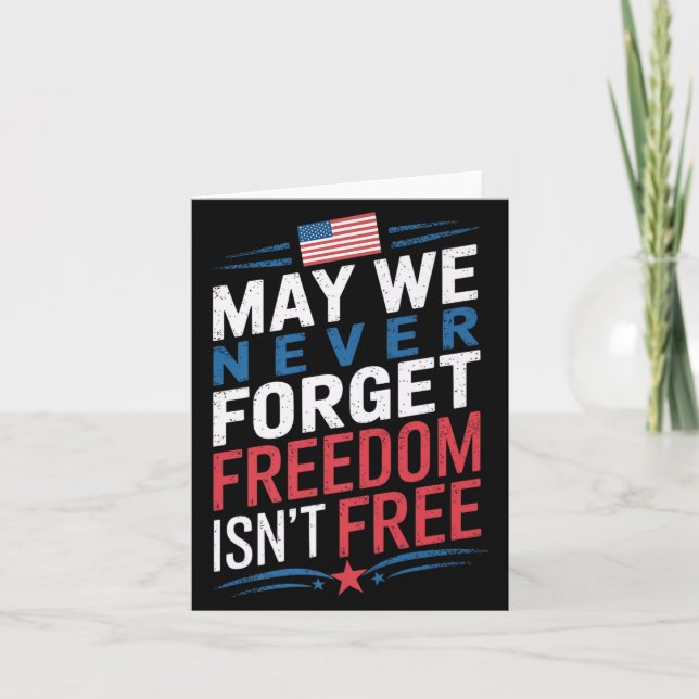 Flag Memorial Day May Forget Freedom Isnt Premium Card (Front)