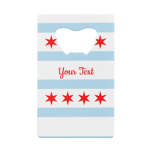 Flag of Chicago, Illinois Credit Card Bottle Opene Credit Card Bottle Opener (Front)