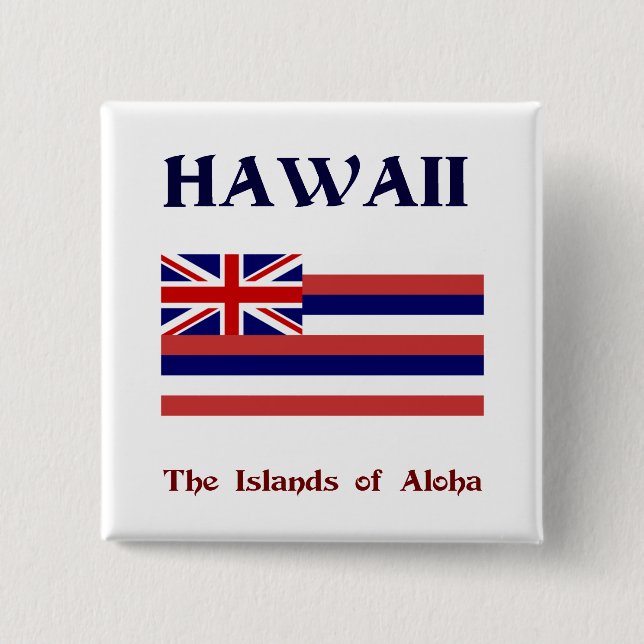 Flag of Hawaii and motto 2 Inch Square Button (Front)