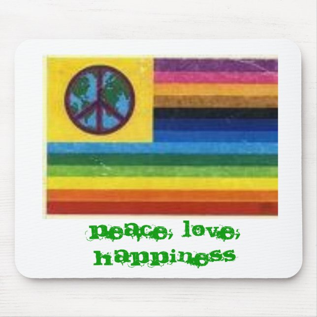  flag, One World!Peace, Love,Happiness, Pe... Mouse Pad (Front)
