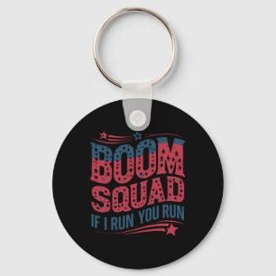 Flag Patriotic Usa 4th Of July Boom Squad If I Run Keychain
