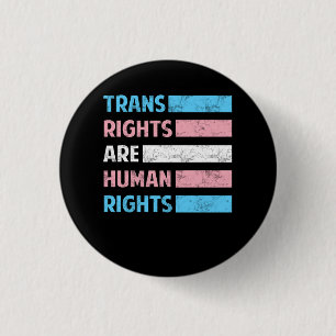 Flag Trans Rights Are Human Rights LGBT Community  1 Inch Round Button