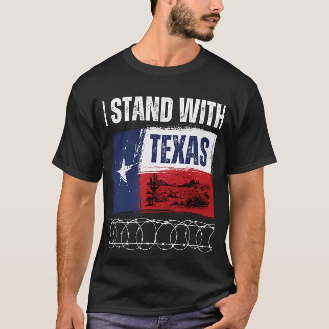 Flag USA State of Texas I Stand With Texas T-Shirt (Front)