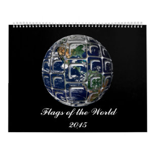 Flags of the World Wall Calendar 2015