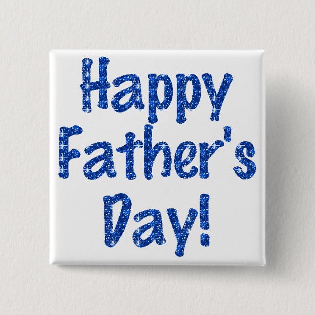 Flair - "Happy Father's Day" Blue Glitterized 2 Inch Square Button (Front)