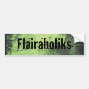 Flairaholiks Bumper Sticker