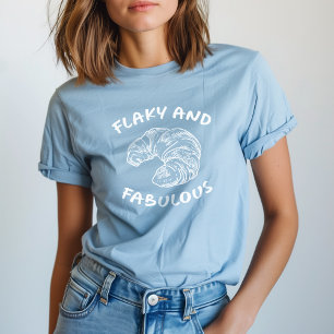 Flaky and Fabulous French Croissant T-Shirt