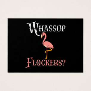 Flamant rose Flamant rose Whassup Flockers
