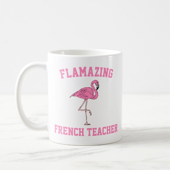 Flamazing French Teacher Mug (Left)