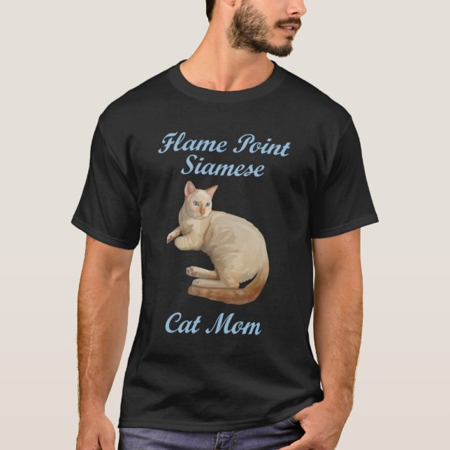 Flame Point Siamese Cat Mom  T-Shirt (Front)