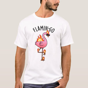 Flamin-go Funny Flamingo Pun  T-Shirt