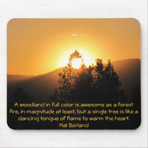 Flaming tree Sunset with Hal Borland quote Mouse Pad