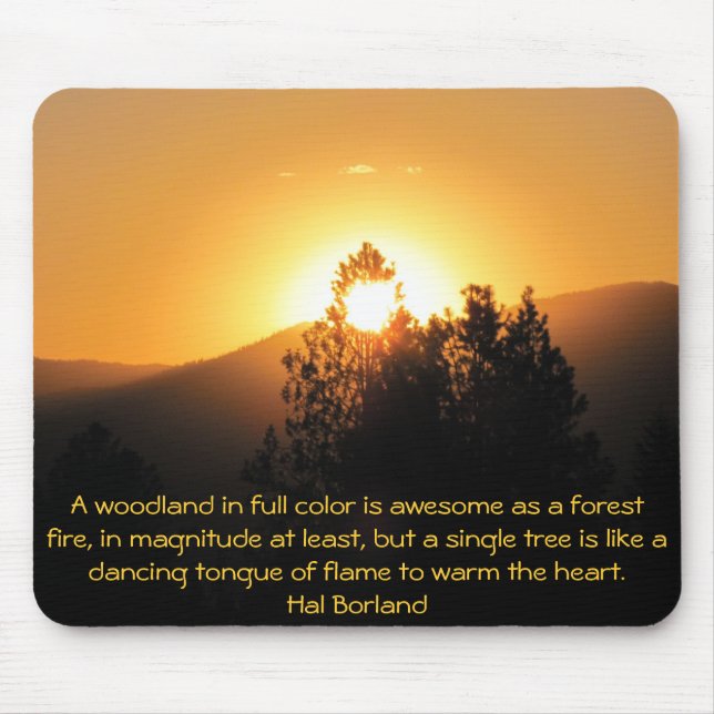 Flaming tree Sunset with Hal Borland quote Mouse Pad (Front)