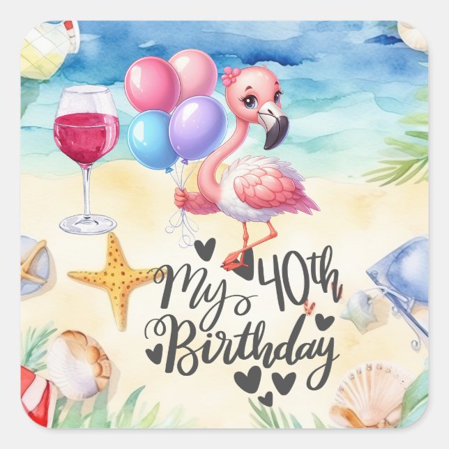 Flamingo  40th Birthday funny saying for party Square Sticker (Front)