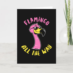 Flamingo All The Way Card