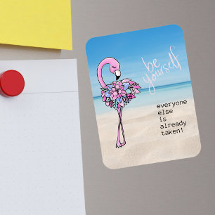 Flamingo Be Yourself Inspirational Quote Magnet