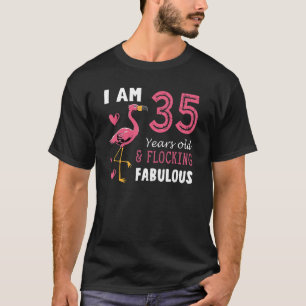 Flamingo Bird Flamingo Cute Birthday For 35 Years  T-Shirt