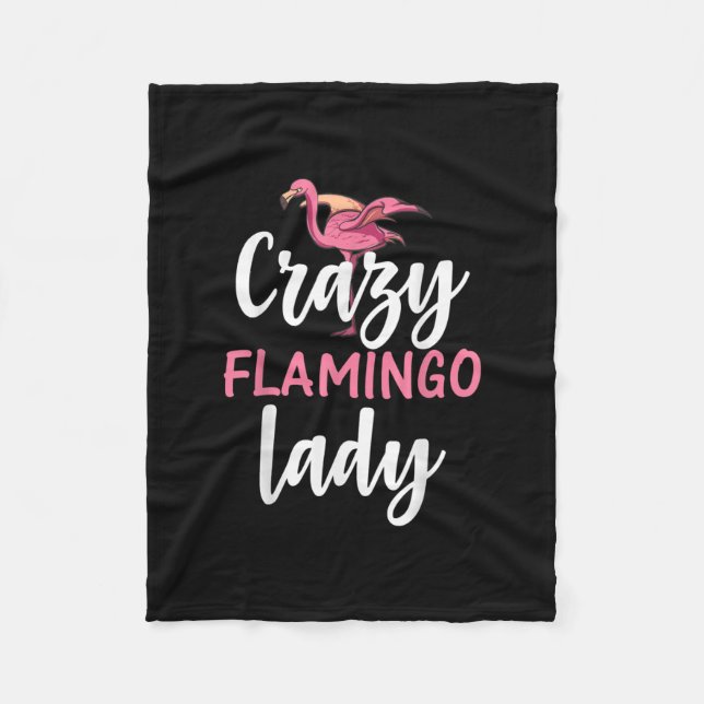 Flamingo - Crazy Flamingo Lady Gifts Fleece Blanket (Front)