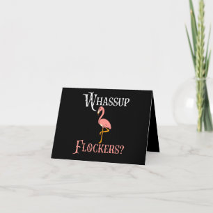 Flamingo Flamingo Whassup Flockers Thank You Card