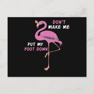 Flamingo   Flamingo With Glasses Dont Make Me Put Announcement Postcard