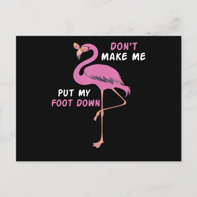 Flamingo | Flamingo With Glasses Dont Make Me Put Announcement Postcard (Front)