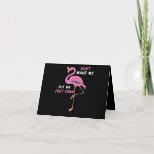 Flamingo Flamingo With Glasses Dont Make Me Put Thank You Card