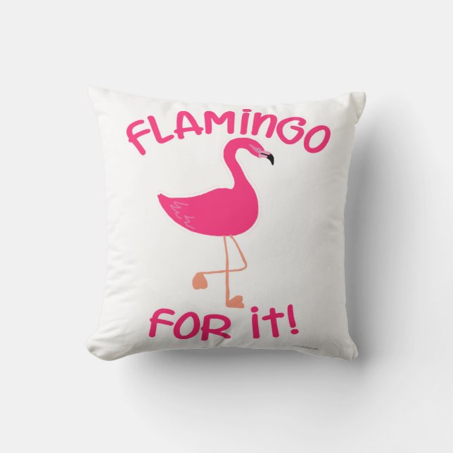 Flamingo For It Pink Tropical Bird Slogan  Throw Pillow (Front)