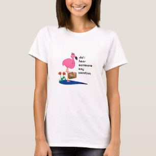 Flamingo Going on Vacation T-shirt