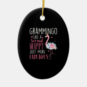 Flamingo Grammingo Like A Normal Grammy Gift Funny Ceramic Ornament