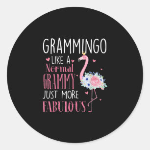 Flamingo Grammingo Like A Normal Grammy Gift Funny Classic Round Sticker