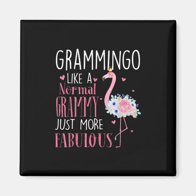 Flamingo Grammingo Like A Normal Grammy Gift Funny Magnet (Front)