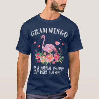 Flamingo Grammingo like a normal Grammy Gifts Funn T-Shirt