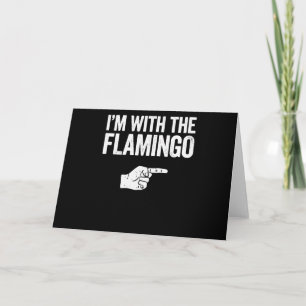 Flamingo Im With The Matching Flamingo Thank You Card