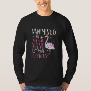 Flamingo Nanimingo Like A Normal Nani Funny Grandm T-Shirt
