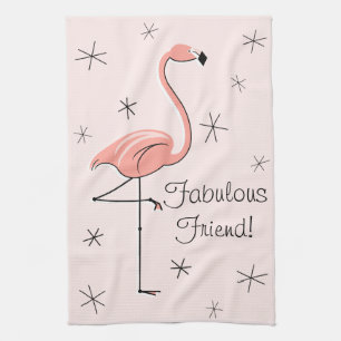 Flamingo Pink Fabulous Friend! kitchen towel