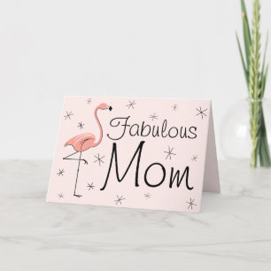 Flamingo Pink Fabulous Mom! mother's day card