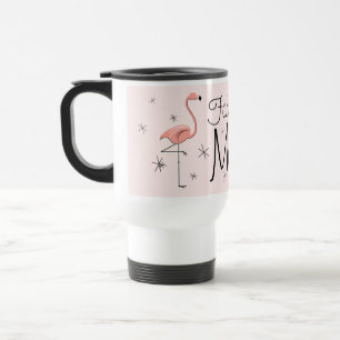 Flamingo Pink 'Fabulous Mom' travel mug