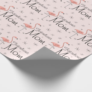 Flamingo Pink 'Fabulous Mom!' wrapping paper