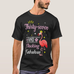 Flamingo Queen Flower Happy 37 Years And Flocking  T-Shirt