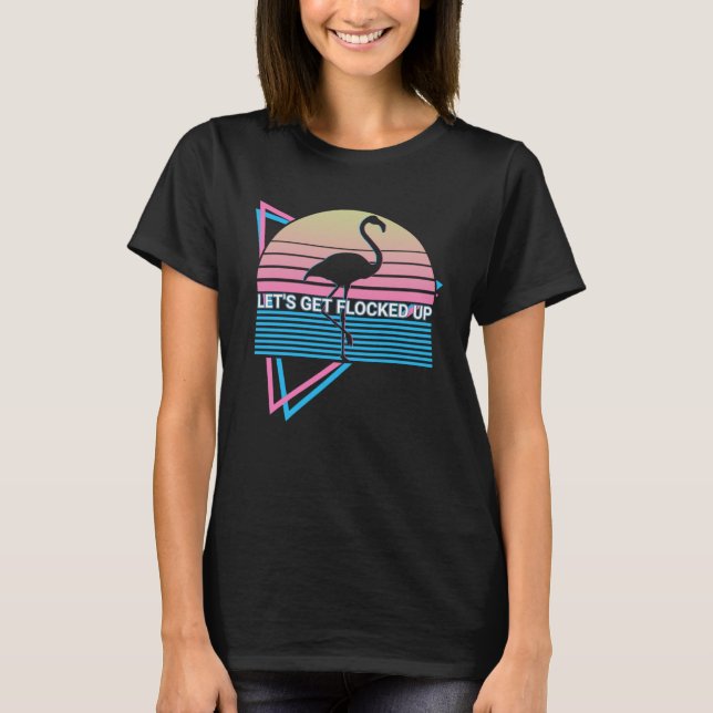 Flamingo Retro Let's Get Flocked Up Pullover Hoodi (Front)