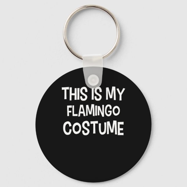 Flamingo | This Is My Flamingo Costume Keychain (Front)