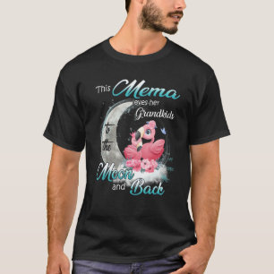 Flamingo This Mema Loves Her Grandkids To The Moon T-Shirt