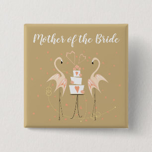 Flamingo Wedding Mother of the Bride square  2 Inch Square Button
