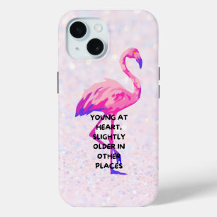 Flamingo Young At Heart Funny Saying Quote iPhone 15 Case