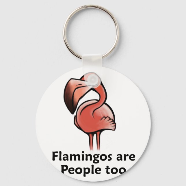 Flamingos are People too Keychain (Front)