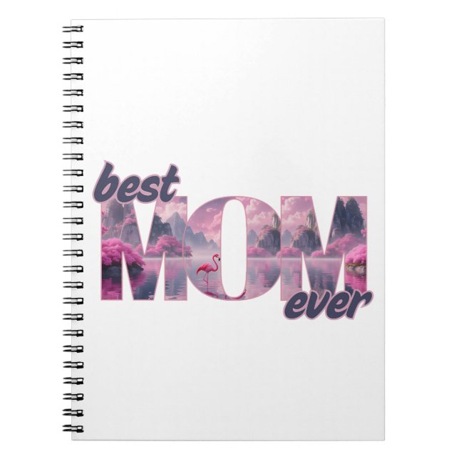 Flamingos in a dream world - best mom ever notebook (Front)